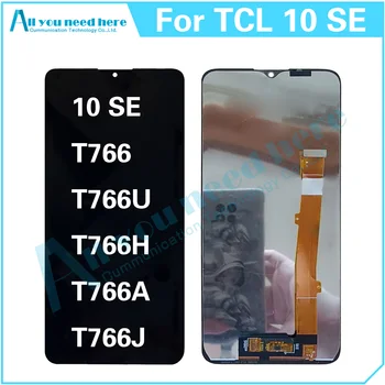 100% Test TCL 10 SE T766 T766U T766H T766A T766J 10SE LCD Ekraan Puutetundlik Digitizer Assamblee Remont Osade Asendamine