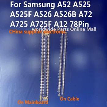 10-200pcs Samsung A52 A525 A525F A526 A526B A72 A725 A725FA12 LCD Ekraan FPC Pesa Porti Emaplaadi Flex Kaabel
